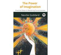 The Power of Imagination: The Bible on Manifestation