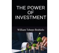 THE POWER OF INVESTMENT