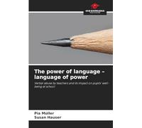 The power of language - language of power: Verbal abuse by teachers and its impact on pupils' well-being at school