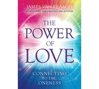 The Power of Love: Connecting to the Oneness