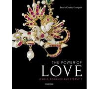 The Power of Love: Jewels, Romance and Eternity