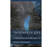 The Power of Love: Two souls bound by a contract written in gold - 1 of 6