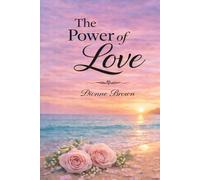 The Power of Love: What Is Love?