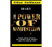 “THE POWER OF MANIFESTATION” Write your content, transform your mindset, apply it step by step: If you are looking for a way to achieve financial ... stability. Master the content, change you