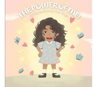 The Power of Me: Affirmations for kids