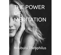 THE POWER OF MEDITATION