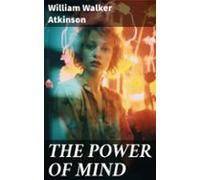 The Power Of Mind (ebook)