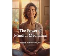 The Power of Mindful Meditation
