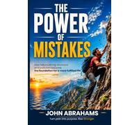 The Power of Mistakes: Hidden Opportunities Behind The Veil of Your Mistakes