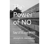 The Power of NO: Say LESS live MORE