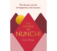 The Power of Nunchi: The Korean Secret to Happiness and Success – Idioma inglés