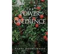 The Power of Obedience
