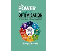 THE POWER OF OPTIMISATION: Winning Without Expanding: A Practical Playbook for SME Owners and Managers