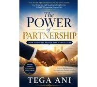 The Power of Partnership: How God Uses People to change Lives