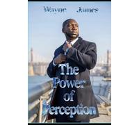 The Power of Perception