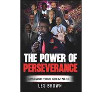 The Power of Perseverance (Unleash Your Greatness)