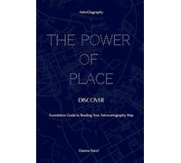 The Power of Place: Discover: Foundation Guide to Reading Your Astrocartography Map (THE POWER OF PLACE: A Complete Astrocartography Educational Series)