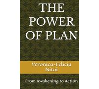 THE POWER OF PLAN: From Awakening to Action