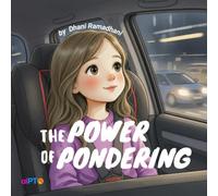 The Power of Pondering: Teaching Kids to Think for Themselves in the Age of AI (AI Literacy and Critical Thinking Series for Family and Children)