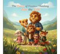 The Power of Positive Thinking: Zion The Lion