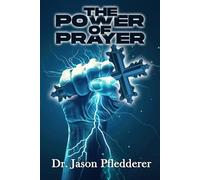 The Power of Prayer
