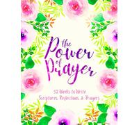 The Power of Prayer: 52 Weeks to Write in Scriptures, Reflections & Prayers | Inspirational Bible Verses & Devotional Guided Prayer | Purple Pink Floral Theme Borders | 8.5 x 11 inches Large Size