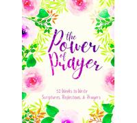 The Power of Prayer: 52 Weeks to Write in Scriptures, Reflections & Prayers | Inspirational Bible Verses & Devotional Guided Prayer | Purple Pink Floral Theme Borders | 8.5 x 11 inches Large Size
