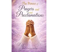 The Power of Prayers and Proclamations