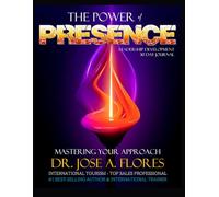 The Power of Presence - Leadership Development: 30 Day Journal