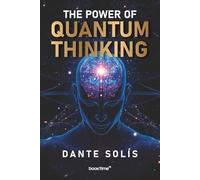 The Power of Quantum Thinking