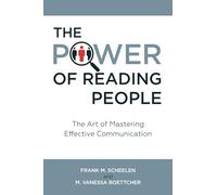 The Power of Reading People: The Art of Mastering Effective Communication