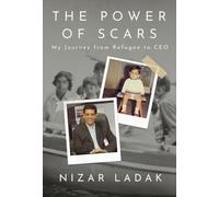 The Power of Scars: My Journey from Refugee to Ceo