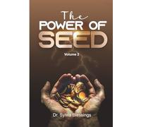 The Power of Seed: Volume 2