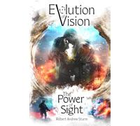 The Power of Sight: 1 (Evolution of Vision)