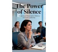 The Power of Silence