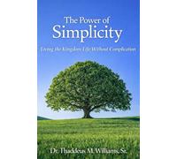 The Power of Simplicity: Living the Kingdom Life Without Complication