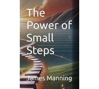 The Power of Small Steps