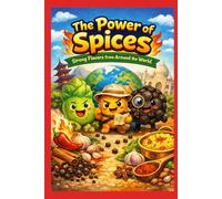The Power of Spices: Strong Flavors from Around the World