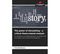 The power of storytelling - a critical theory-based analysis