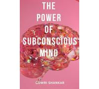The Power of Subconscious Mind (Detective Vikram Investigations & Mind Mastery books)
