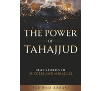 The Power of Tahajjud: Real Stories of Success and Miracles