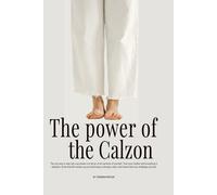 THE POWER OF THE CALZÓN: The Breakthrough Book Every Woman Needs to Own Her Power