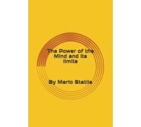 The Power Of The Mind and its Limits