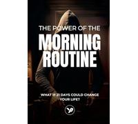 The Power of the Morning Routine