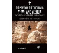 The Power of the Names: YHWH and Yeshua