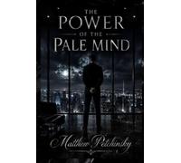 The Power of the Pale Mind