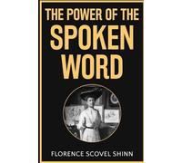 The Power of the Spoken Word