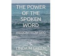 The Power of the Spoken Word: Wisdom from God