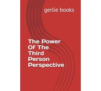 The Power Of The Third Person Perspective