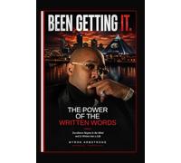 The Power of the Written Words: Excellence Begins in the Mind and Is Written into a Life